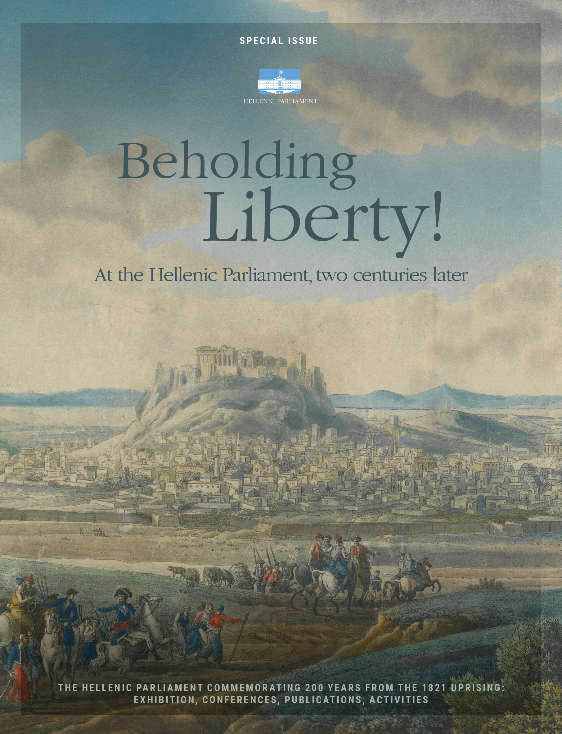Special electronic edition of the Parliament (e-book) for the Exhibition of the Greek Parliament for the 200 years since the Revolution of 1821, entitled "Beholding Liberty! At the Hellenic Parliament, two centuries later"