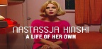 Ναστάζια Κίνσκι, μια Ξεχωριστή Ζωή / Nastassja Kinski, A Life of Her Own<br/>