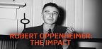 Ρόμπερτ Οπενχάιμερ: Ο Αντίκτυπος / Robert Oppenheimer: The Impact<br/>